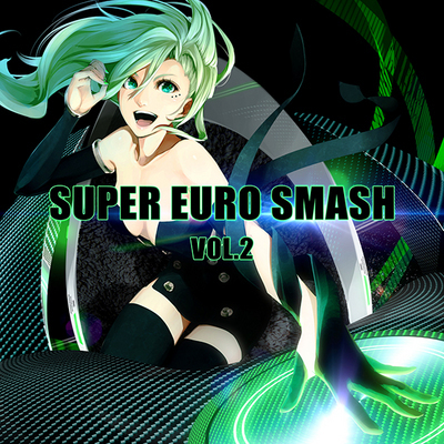 [秋葉工房] SUPER EURO SMASH Vol.2.jpg