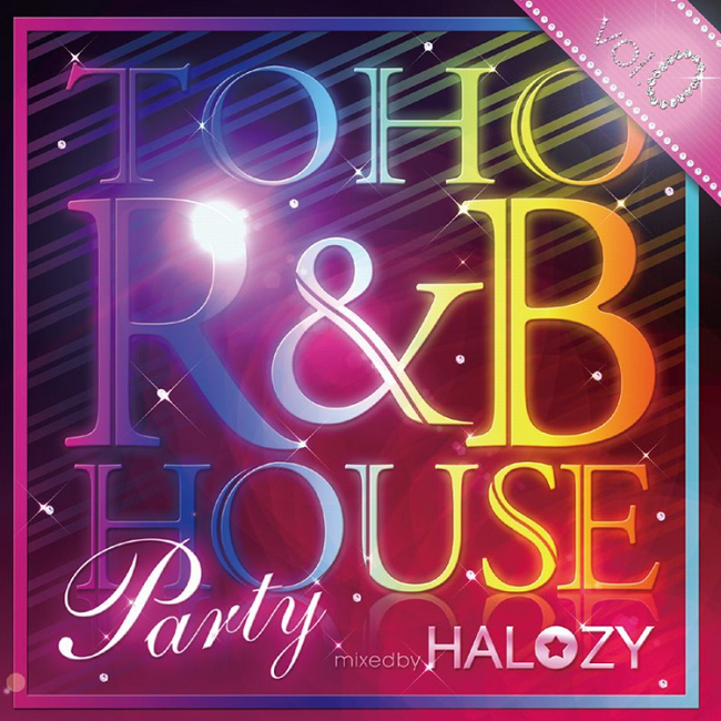 Halozy- TOHO R&B HOUSE Party Vol.0.png